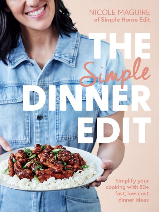 Title details for The Simple Dinner Edit by Nicole Maguire - Available